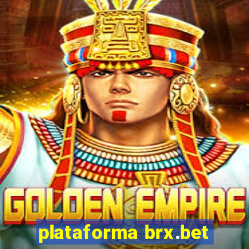 plataforma brx.bet